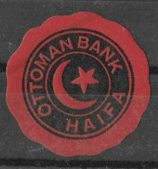 Judaica Palestine Rare Old Label Ottoman Bank Haifa