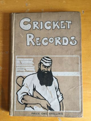 1899 Rare Cricket Records With A Commentary By Ac Coxhead 1st Edition Vgc