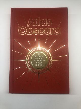 Atlas Obscura,  Rare 1st Print (august 2016) An Explorer 