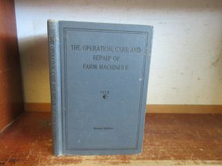 Old Operation Care And Repair Of Farm Machinery 2nd Edition John Deere Plow Rare