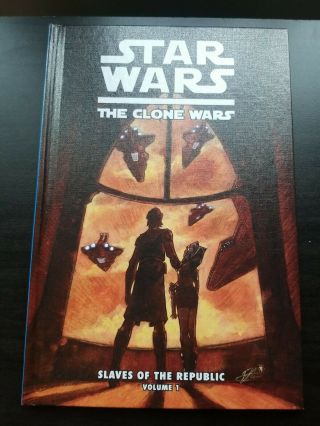 Star Wars The Clone Wars Slaves Of The Republic Vol.  1 Hardcover Ahsoka 1st