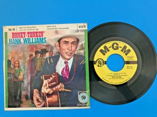 Hank Williams Mgm Records Honky Tonkin Vol.  3 X1319 45 Rpm With Picture Sleeve