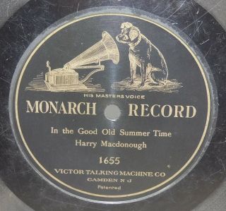 Harry Macdonough: In The Good Old Summer Time Victor Monarch 1655 78 Rpm Record