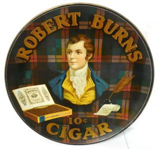 Ca1905 Robert Burns Cigars Tin Litho Advertising Sign Charger 24 " Fine