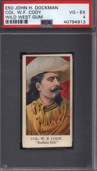 1910 E50 Dockman Wild West Gum Colonel W.  F.  Buffalo Bill Cody Psa 4 684101