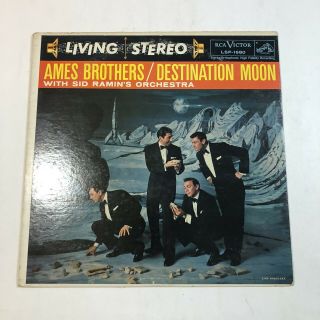 Destination Moon - The Ames Brothers With Sid Ramin Orch.  1680 Vg,  Vinyl Lp R14
