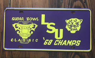Vtg 1968 Lsu Tigers Sugar Bowl Champs Metal License Plate Louisiana State Univ