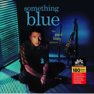 The Paul Horn Quintet ‎ - Something Blue / Jazz Workshop Records Vinyl