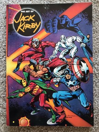 The Art Of Jack Kirby,  Text By Ray Wyman,  Jr.  1st Printing 1992