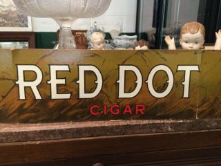 Vintage Antique Red Dot Cigars Tobacco Advertising Sign Look 2