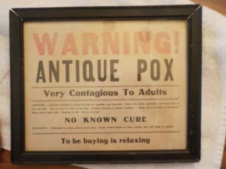 Vintage Sign Warning Antique Pox Very Contagious To Adults.