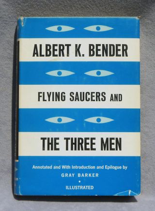 Flying Saucers And The Three Men Vintage 1962 1st Edition Ufo Book - Albert Bender