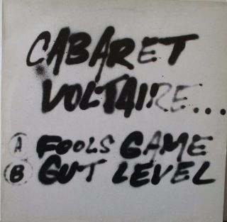 Cabaret Voltaire - Fools Game 12 " Single Ps