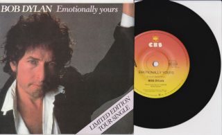 Bob Dylan - Emotionally Yours Tour Single - 7 " 45 Vinyl Record W Pict Slv - 1985