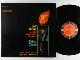Bob Thiele & Gabor Szabo - Light My Fire Lp - Impulse - As - 9159 Vg,
