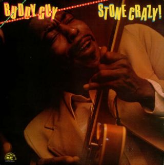 Buddy Guy Stone Crazy Vinyl 12 " Alligator Records 1981