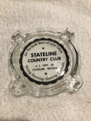 Vintage Advertising Glass Ashtray Stateline Country Club Casino Lake Tahoe Nv