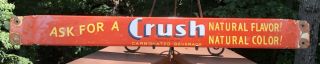 Vintage Ask For Orange Crush 32” Door Push Porcelain Sign Gas Oil Soda Pop Cola