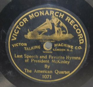 American Quartet: Speech & Hymns President Mckinley - Monarch 1071 78 Rpm Record