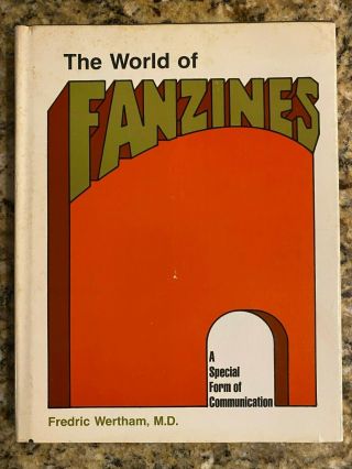 The World Of Fanzines / Fredric Wertham / Hardcover 1973