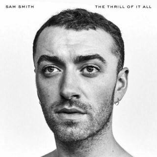 The Thrill Of It All [lp] By Sam Smith (vinyl,  Nov - 2017,  Capitol)