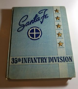 Vintage Santa Fe 35th Infantry Division History Book Ww2 Army Military European