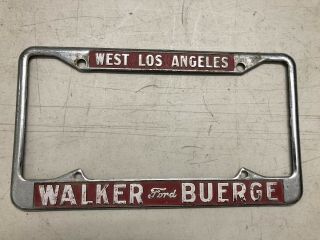 Walker Buerge Ford West Los Angeles Ca Vintage License Plate Frame Metal Old