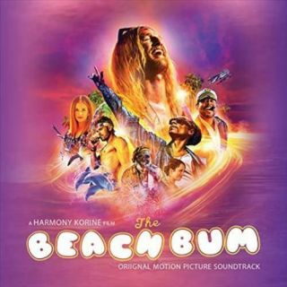 The Beach Bum [original Motion Picture Soundtrack] [5/3] Vinyl