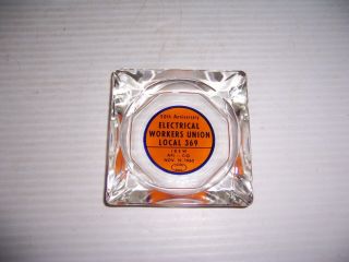Vintage 50th Anniversary Electrical Workers Union 1960 Glass Ashtray