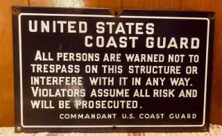 Vintage Military Us Coast Guard No Trespassing Porcelain Sign Heavy