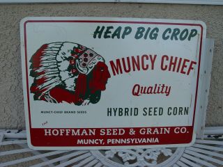 Vintage Muncy Chief Hybrid Seed Corn 2 - Sided Metal Advertising Flange Sign