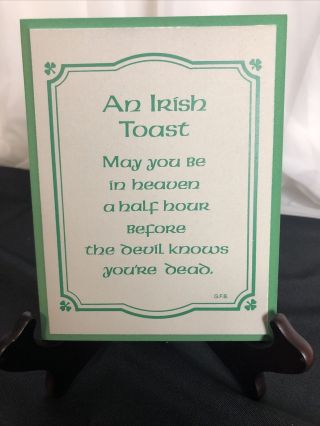 Gfb An Irish Toast " May You Be In Heaven A Half Hour Before.  " Wooden Plaque