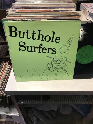 Butthole Surfers Live Pcppep 1st Press 1984 Alternative Tentacles