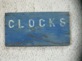 Antique Wood Sign Old Blue Paint Advertising Clocks Country General Store