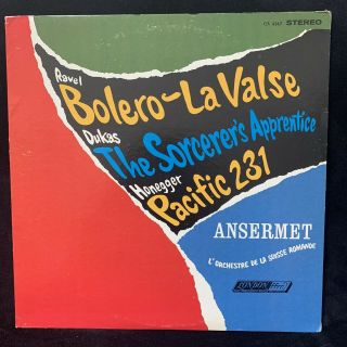 London Cs 6367 - Ravel Bolero & Dukas & Honegger Pacific 231 - Ansermet - St Lp