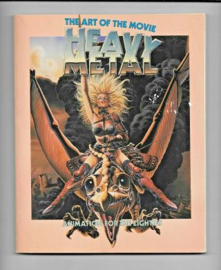 Heavy Metal The Art Of The Movie 1981 Ny Zoetrope Sc 1st Ed 128 Pp Fn 0918432383