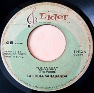7 " La Logia Sarabanda " Guayaba " Latin Funk Boogaloo Made In Peru Vg,