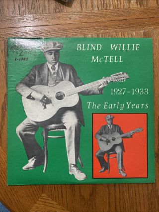 Yazoo Records Lp 33 Rpm Blues,  Blind Willie Mctell,  1927 - 1933 The Early Years