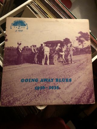 Various: Going Away Blues,  1926 - 1935 Yazoo 12 " Lp 33 Rpm