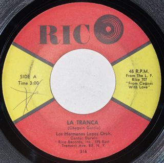 Los Hermanos Lopez Orch - La Tranca / Lo Que Quiero Yo - Rico 45 Latin Salsa
