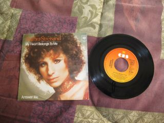 Barbra Streisand - Germany 7 " Record - My Heart Belongs To Me/answer Me