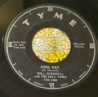 Rockabilly 45 Bill Sherrell & The Dell Tones Kool Kat Tyme Hear