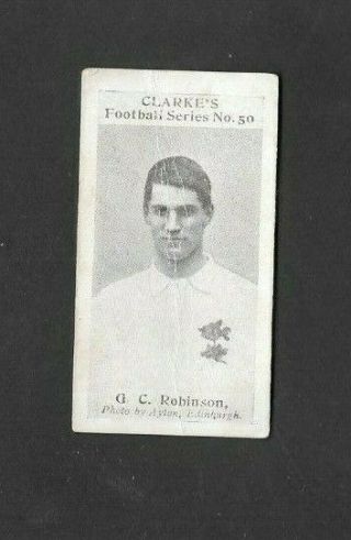 Wm.  Clarke 1902 Scarce (football/soccer) Type Card  50 G.  C.  Robinson