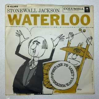 Stonewall Jackson Waterloo (great Rock N Roll) 45 Rpm 7 " Vinyl Picture Sleeve