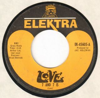 Garage Love (w/ Arthur Lee) 7 And 7 Is / No.  Fourteen Elektra Rare 45 Vg