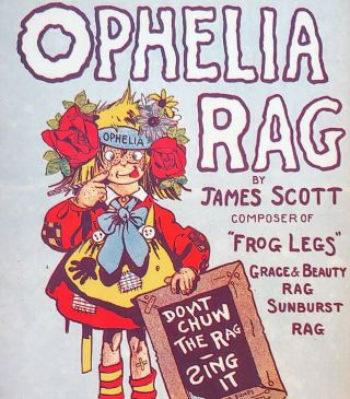 Classic Ragtime Sheet Music Ophelia Rag By James Scott Pub 