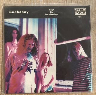 Mudhoney - This Gift Sub Pop 7” Vinyl Single Record