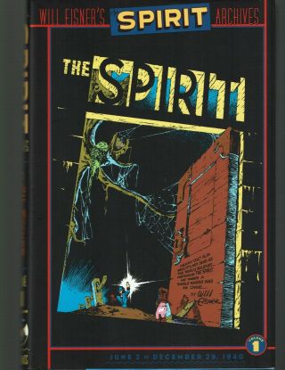 Will Eisner’s Spirit Archives Volume 1 Hc Hardcover The Spirit 1st Printing