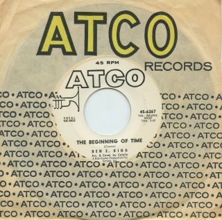 Rare Northern Soul 45 - Ben E.  King - The Beginning Of Time - Atco 45 - 6267