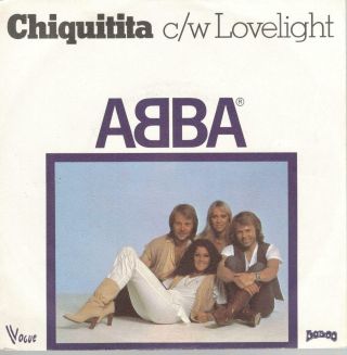Abba: Chiquitita / Lovelight,  7 In French Pressing Record W/ Photo Sleeve